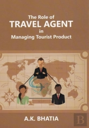 The Role Of Travel Agent In Managing Tourist Product