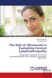 The Role Of Ultrasound In Evaluating Cervical Lymphadenopathy