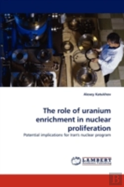 Bertrand.pt - The Role Of Uranium Enrichment In Nuclear Proliferation