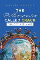 The Rollercoaster Called Crack