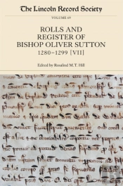 The Rolls And Register Of Bishop Oliver Sutton, 1280-1299