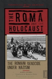 The Roma And The Holocaust