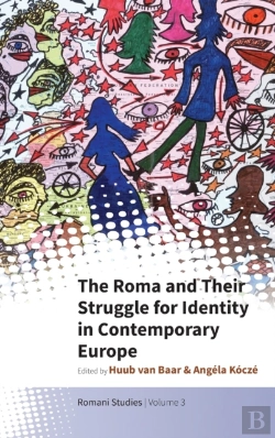 Bertrand.pt - The Roma And Their Struggle For Identity In Contemporary Europe