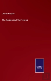 The Roman And The Teuton