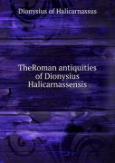The Roman Antiquities Volume 3