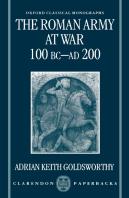 The Roman Army At War 100 Bc - Ad 200