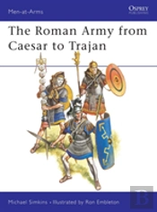 The Roman Army From Caesar To Trajan