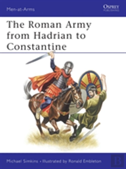 Bertrand.pt - The Roman Army From Hadrian To Constantine