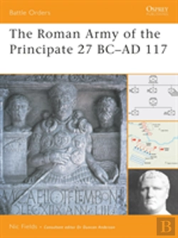 Bertrand.pt - The Roman Army Of The Principate 27 Bcâ€“Ad 117