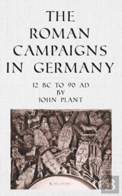 The Roman Campaigns In Germany