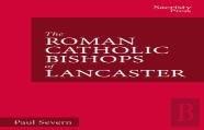 The Roman Catholic Bishops Of Lancaster