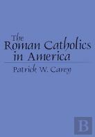 The Roman Catholics In America