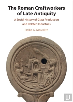 Bertrand.pt - The Roman Craftworkers Of Late Antiquity