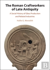 The Roman Craftworkers Of Late Antiquity