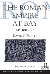 The Roman Empire At Bay, Ad 180-395