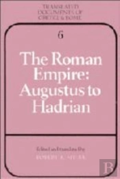 The Roman Empire: Augustus To Hadrian