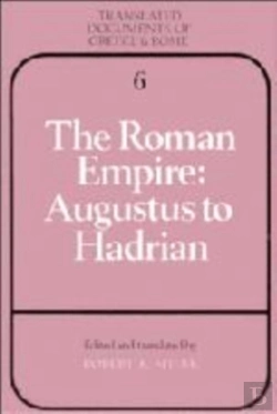 Bertrand.pt - The Roman Empire: Augustus To Hadrian