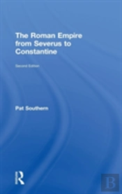 The Roman Empire From Severus To Constantine