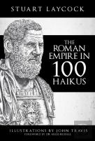 The Roman Empire In 100 Haikus