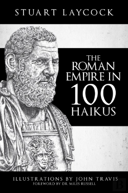 Bertrand.pt - The Roman Empire In 100 Haikus