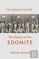The Roman Empire The Empire Of The Edomite