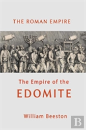 The Roman Empire The Empire Of The Edomite