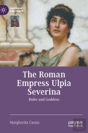 The Roman Empress Ulpia Severina