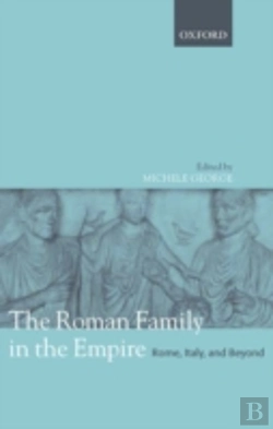 Bertrand.pt - The Roman Family In The Empire