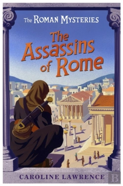 Bertrand.pt - The Roman Mysteries: The Assassins Of Rome