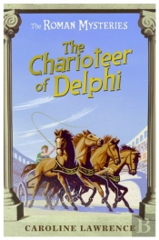 The Roman Mysteries: The Charioteer Of Delphi
