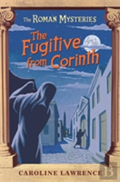 The Roman Mysteries: The Fugitive From Corinth