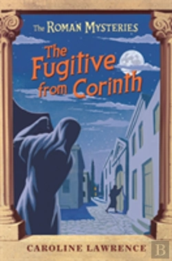 Bertrand.pt - The Roman Mysteries: The Fugitive From Corinth