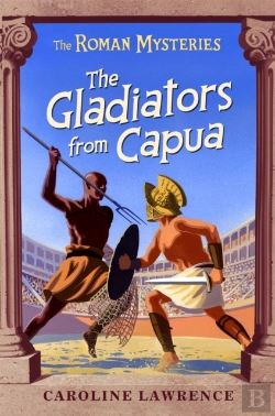 Bertrand.pt - The Roman Mysteries: The Gladiators From Capua
