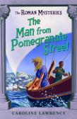 The Roman Mysteries: The Man From Pomegranate Street