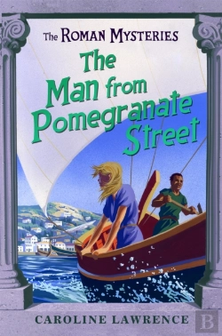 Bertrand.pt - The Roman Mysteries: The Man From Pomegranate Street