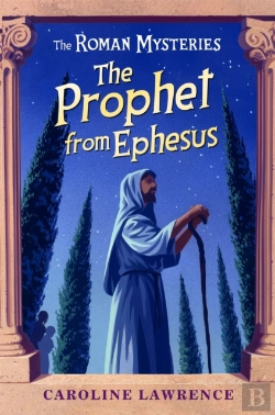 Bertrand.pt - The Roman Mysteries: The Prophet From Ephesus