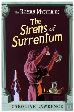 Bertrand.pt - The Roman Mysteries: The Sirens Of Surrentum