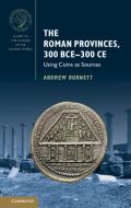 The Roman Provinces, 300 Bceâ€“300 Ce