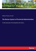 The Roman System Of Provincial Administration
