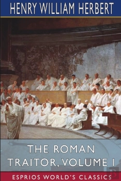 Bertrand.pt - The Roman Traitor, Volume I (Esprios Classics)