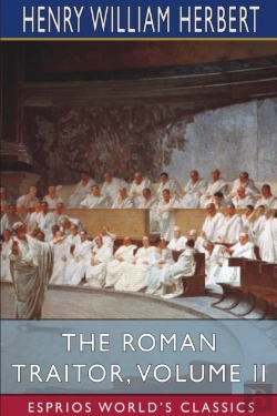Bertrand.pt - The Roman Traitor, Volume Ii (Esprios Classics)