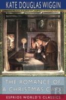 The Romance Of A Christmas Card (Esprios Classics)