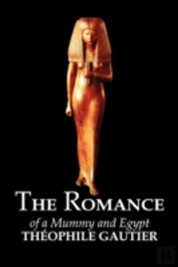 Bertrand.pt - The Romance Of A Mummy And Egypt