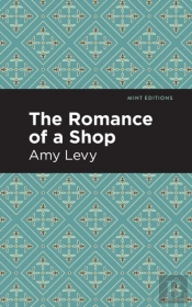 The Romance Of A Shop