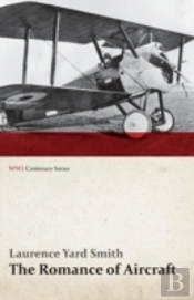 The Romance Of Aircraft  Wwi Centenary S