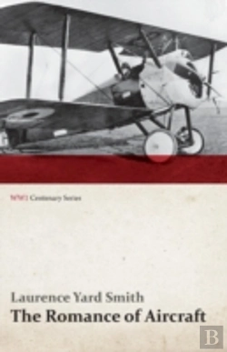 Bertrand.pt - The Romance Of Aircraft  Wwi Centenary S