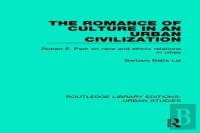 The Romance Of Culture In An Urban Civilisation
