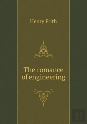 The Romance Of Engineering