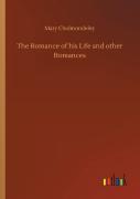 The Romance Of His Life And Other Romances