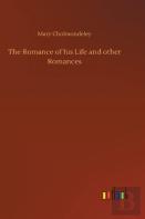 The Romance Of His Life And Other Romances
